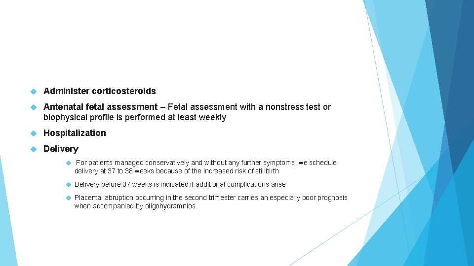  Administer corticosteroids Antenatal fetal assessment – Fetal assessment with a nonstress test or