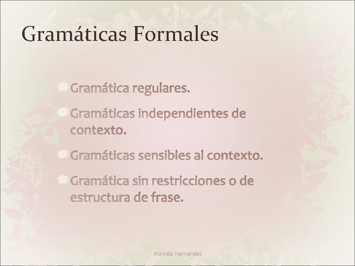 Gramáticas Formales Marcela Hernandez 