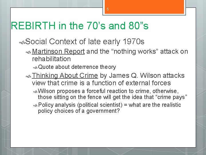 5 REBIRTH in the 70’s and 80”s Social Context of late early 1970 s