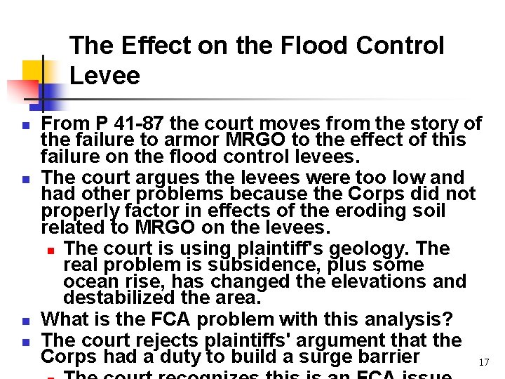 The Effect on the Flood Control Levee n n From P 41 -87 the