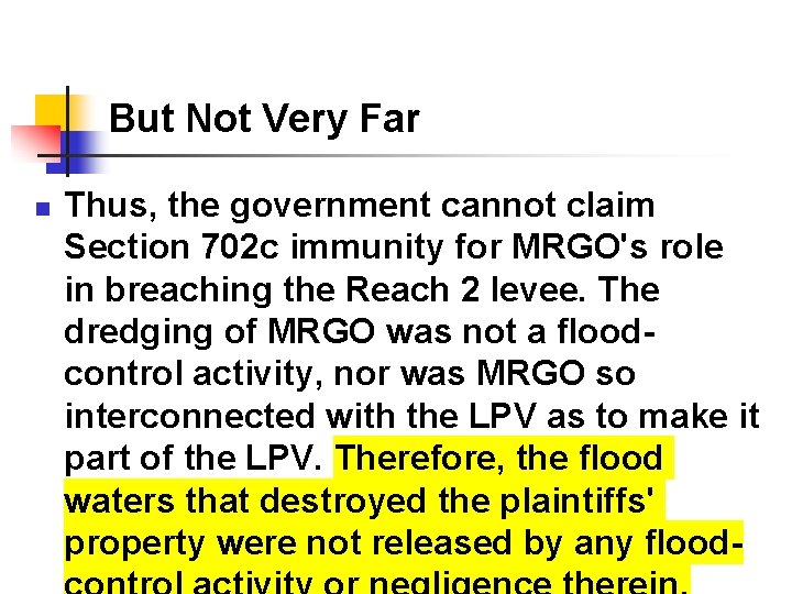 But Not Very Far n Thus, the government cannot claim Section 702 c immunity