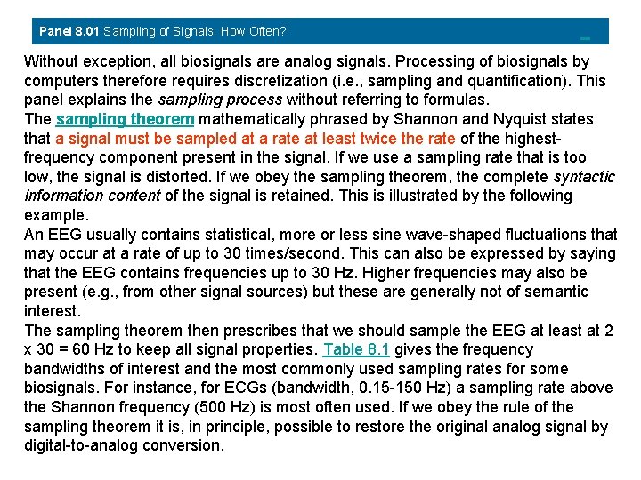Panel 8. 01 Sampling of Signals: How Often? Without exception, all biosignals are analog Panel 8. 01 Sampling of Signals: How Often? Without exception, all biosignals are analog