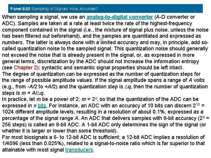 Panel 8. 02 Sampling of Signals: How Accurate? When sampling a signal, we use Panel 8. 02 Sampling of Signals: How Accurate? When sampling a signal, we use