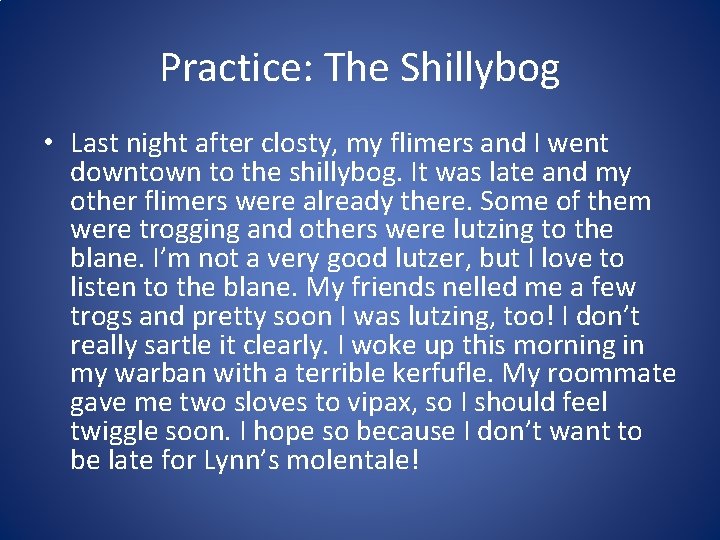 Practice: The Shillybog • Last night after closty, my flimers and I went downtown