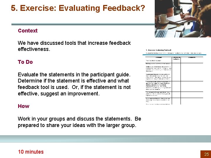 5. Exercise: Evaluating Feedback? Context We have discussed tools that increase feedback effectiveness. To