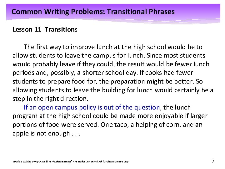 Common Writing Problems: Transitional Phrases Lesson 11 Transitions The first way to improve lunch