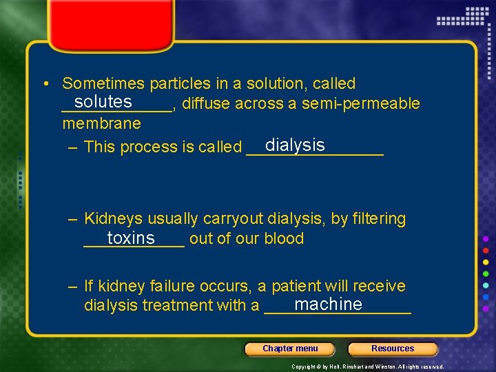  • Sometimes particles in a solution, called solutes ______, diffuse across a semi-permeable