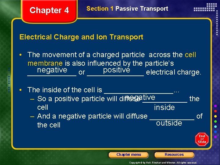 Chapter 4 Section 1 Passive Transport Electrical Charge and Ion Transport • The movement