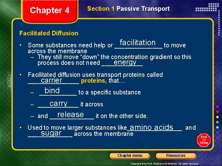 Chapter 4 Section 1 Passive Transport Facilitated Diffusion facilitation to move • Some substances