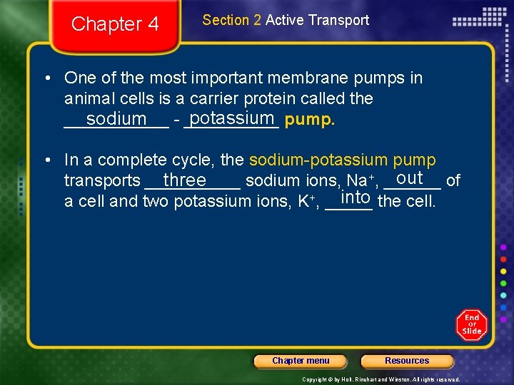 Chapter 4 Section 2 Active Transport • One of the most important membrane pumps