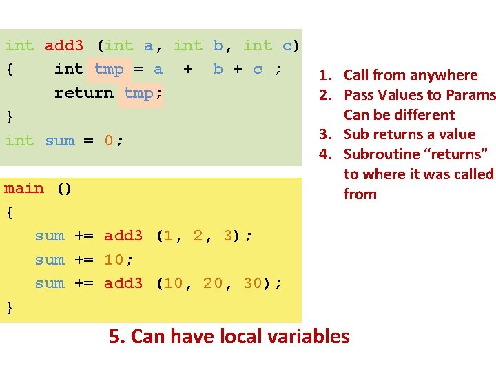 int add 3 (int a, int b, int c) { int tmp = a