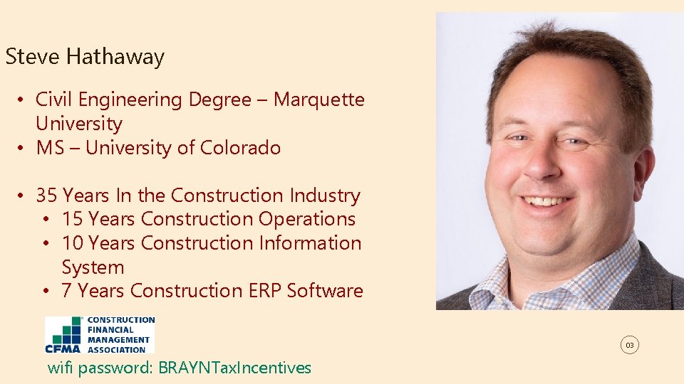 Steve Hathaway • Civil Engineering Degree – Marquette University • MS – University of