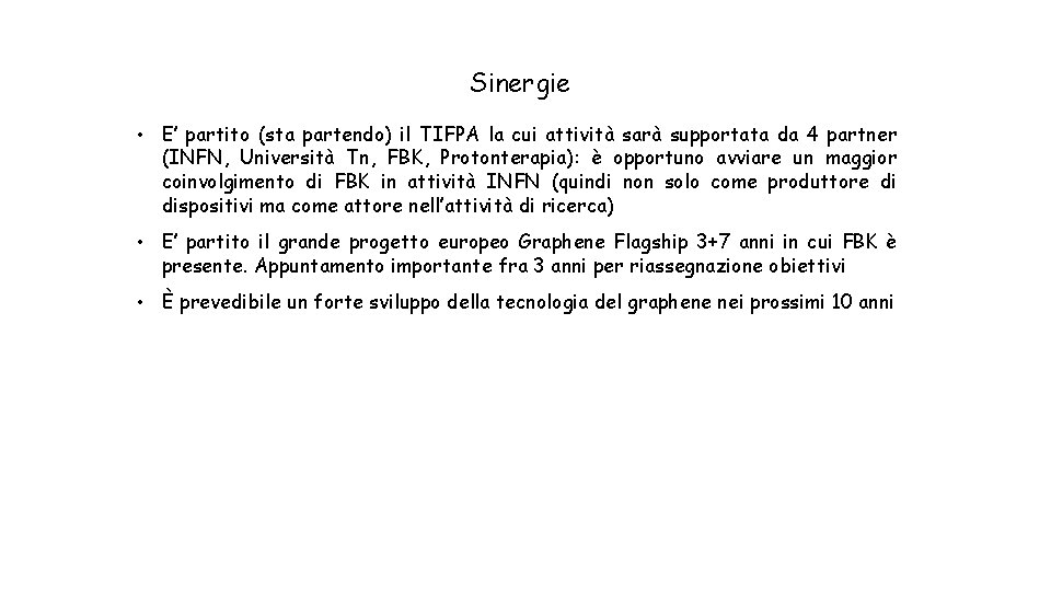 Sinergie • E’ partito (sta partendo) il TIFPA la cui attività sarà supportata da