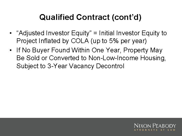 Qualified Contract (cont’d) • “Adjusted Investor Equity” = Initial Investor Equity to Project Inflated