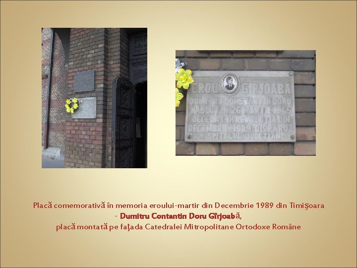 Placă comemorativă în memoria eroului-martir din Decembrie 1989 din Timişoara - Dumitru Contantin Doru