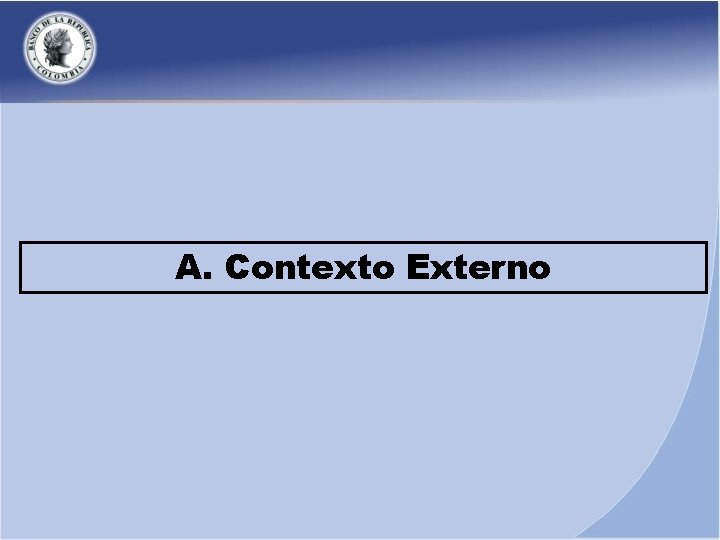 A. Contexto Externo 