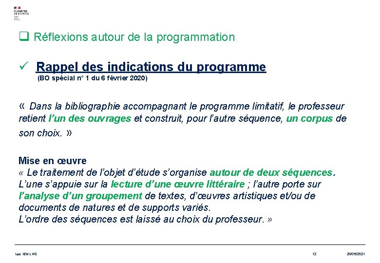 q Réflexions autour de la programmation ü Rappel des indications du programme (BO spécial