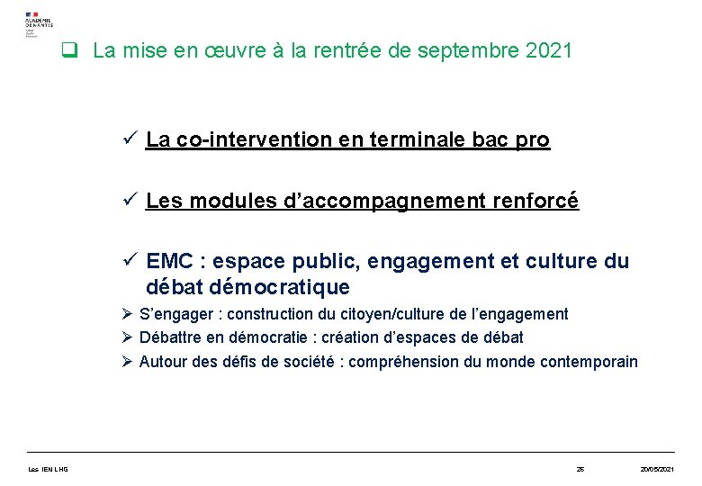 q La mise en œuvre à la rentrée de septembre 2021 ü La co-intervention