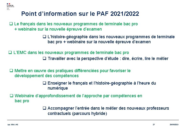 Point d’information sur le PAF 2021/2022 q Le français dans les nouveaux programmes de