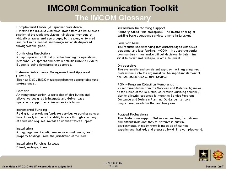 IMCOM Communication Toolkit The IMCOM Glossary Complex and Globally-Dispersed Workforce Refers to the IMCOM