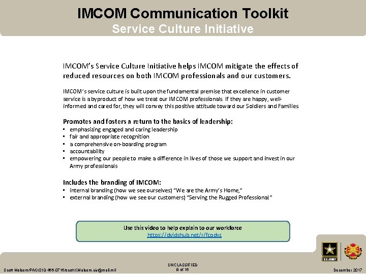 IMCOM Communication Toolkit Service Culture Initiative IMCOM’s Service Culture Initiative helps IMCOM mitigate the