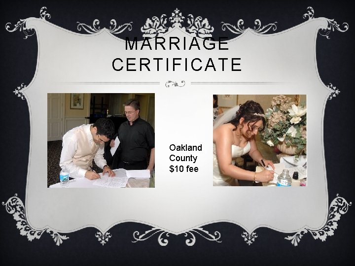 MARRIAGE CERTIFICATE Oakland County $10 fee 