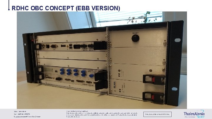 RDHC OBC CONCEPT (EBB VERSION) Date: 28/11/2019 Ref: 0005 -0011485879 Template: 83230347 -DOC-TAS-EN-006 PROPRIETARY