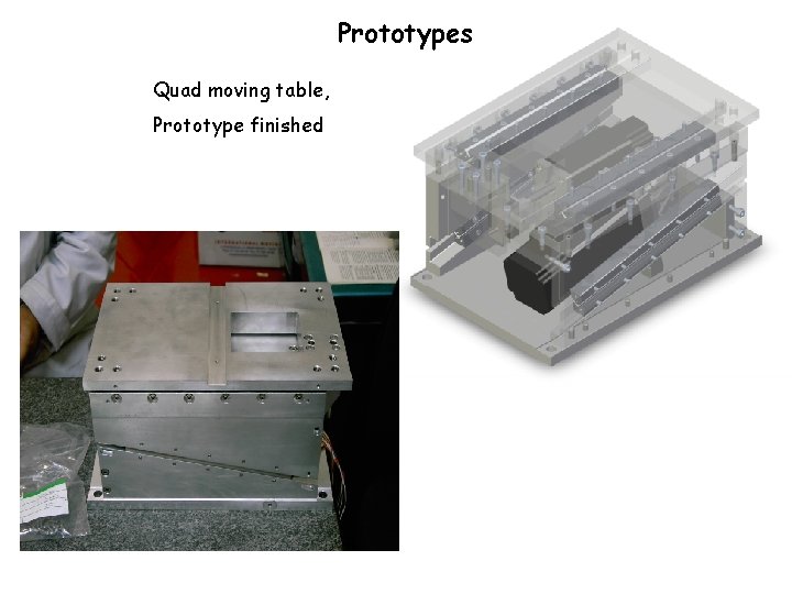 Prototypes Quad moving table, Prototype finished 