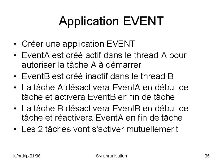 Application EVENT • Créer une application EVENT • Event. A est créé actif dans