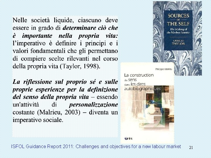 ISFOL Guidance Report 2011: Challenges and objectives for a new labour market 21 