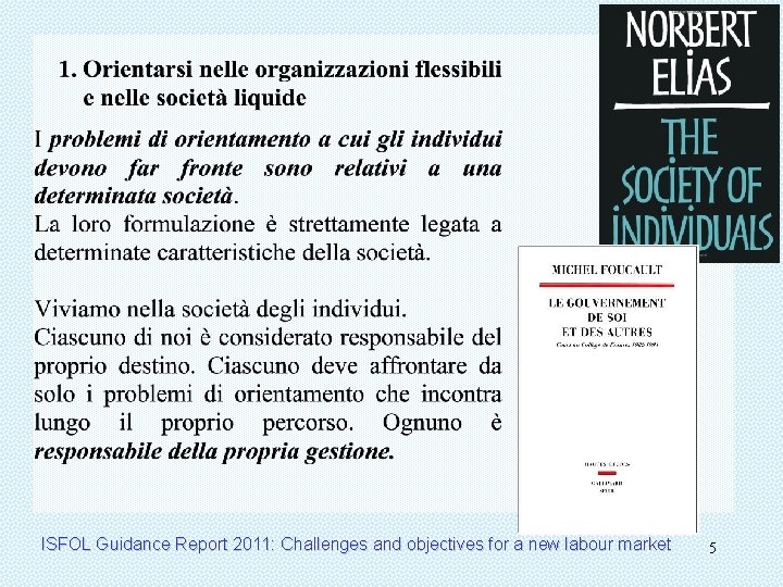 ISFOL Guidance Report 2011: Challenges and objectives for a new labour market 5 