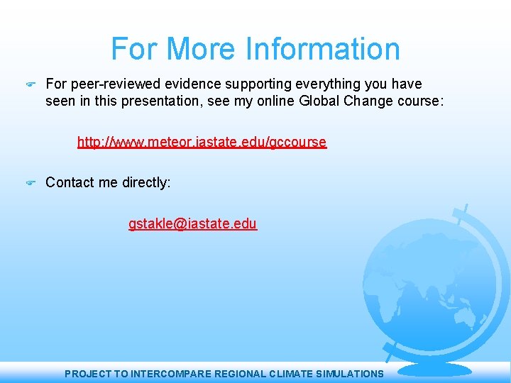 For More Information For peer-reviewed evidence supporting everything you have seen in this presentation,