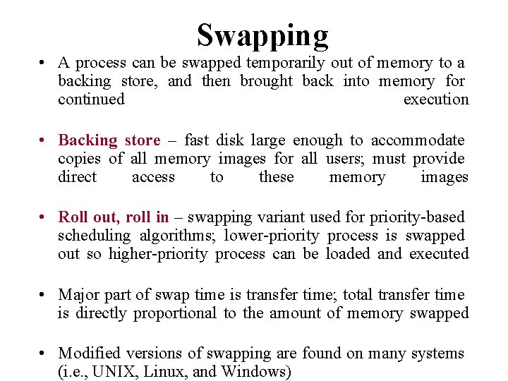 Swapping • A process can be swapped temporarily out of memory to a backing Swapping • A process can be swapped temporarily out of memory to a backing