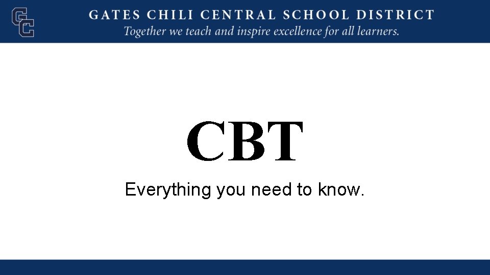 CBT Everything you need to know. 