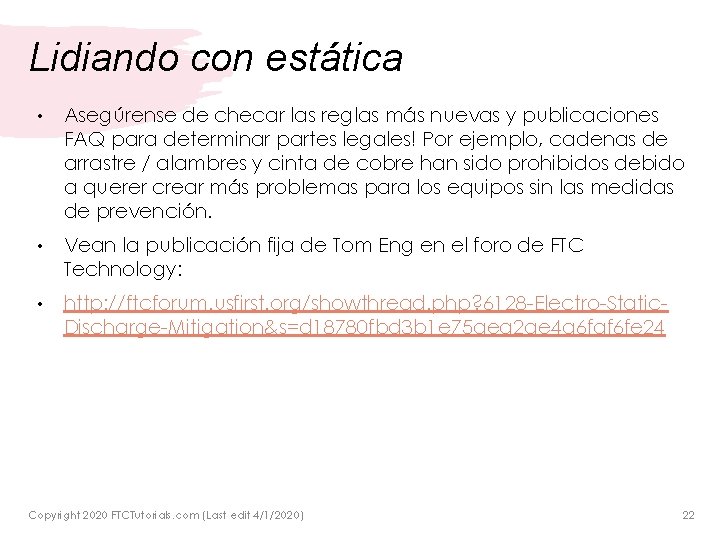 Lidiando con estática • Asegúrense de checar las reglas más nuevas y publicaciones FAQ