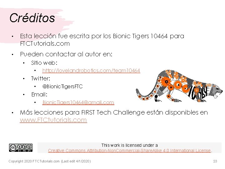 Créditos • Esta lección fue escrita por los Bionic Tigers 10464 para FTCTutorials. com