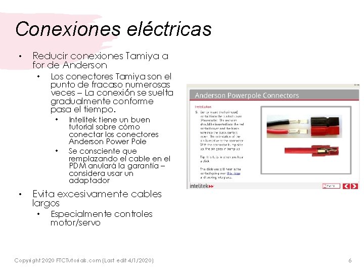 Conexiones eléctricas • Reducir conexiones Tamiya a for de Anderson • Los conectores Tamiya