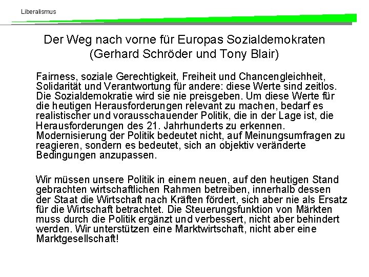 Liberalismus Der Weg nach vorne für Europas Sozialdemokraten (Gerhard Schröder und Tony Blair) Fairness,