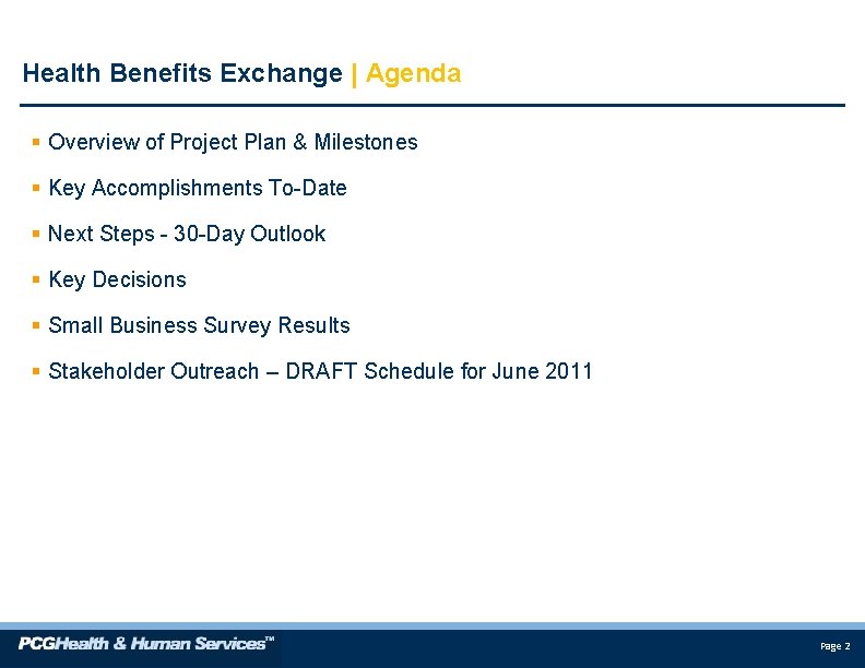 Health Benefits Exchange | Agenda § Overview of Project Plan & Milestones § Key