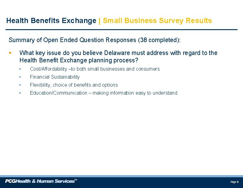 Health Benefits Exchange | Small Business Survey Results Summary of Open Ended Question Responses