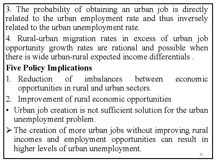 3. The probability of obtaining an urban job is directly related to the urban