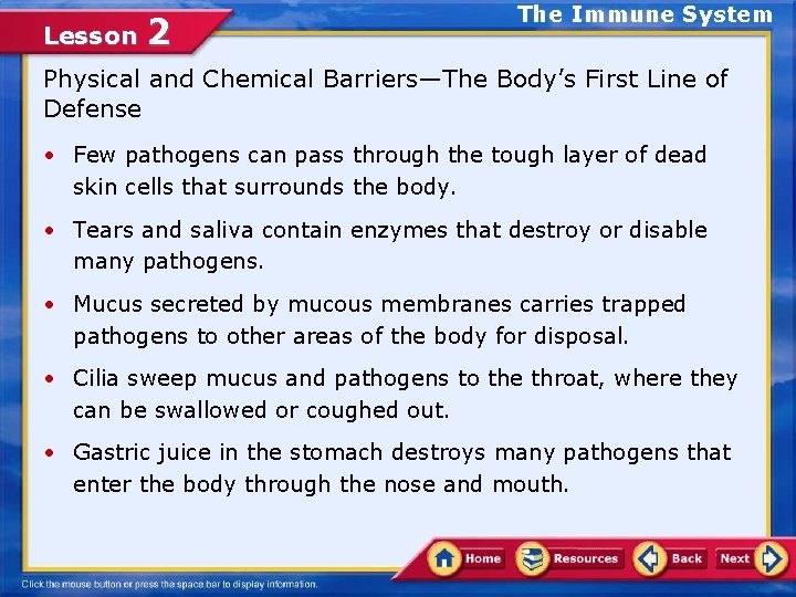 Lesson 2 The Immune System Physical and Chemical Barriers—The Body’s First Line of Defense