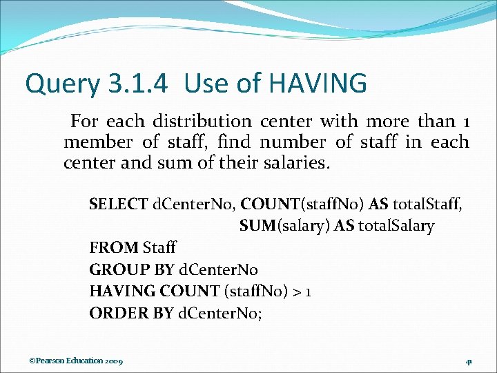 Query 3. 1. 4 Use of HAVING For each distribution center with more than Query 3. 1. 4 Use of HAVING For each distribution center with more than