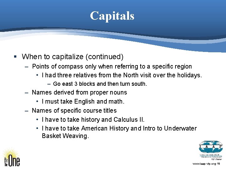 Capitals § When to capitalize (continued) – Points of compass only when referring to