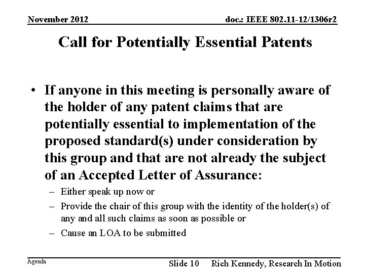 November 2012 doc. : IEEE 802. 11 -12/1306 r 2 Call for Potentially Essential