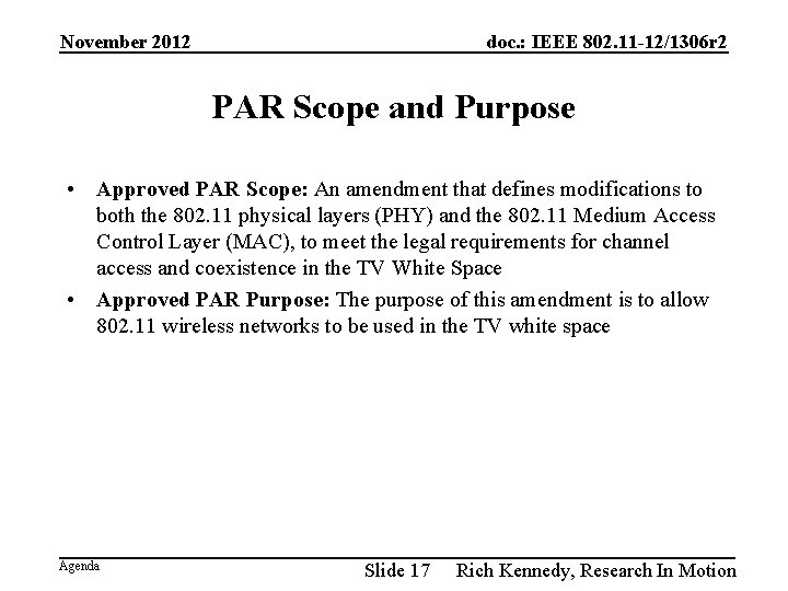 November 2012 doc. : IEEE 802. 11 -12/1306 r 2 PAR Scope and Purpose