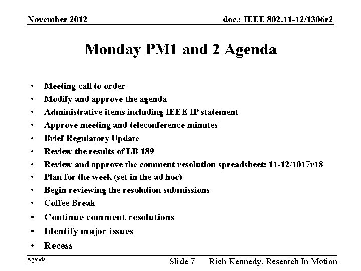 November 2012 doc. : IEEE 802. 11 -12/1306 r 2 Monday PM 1 and