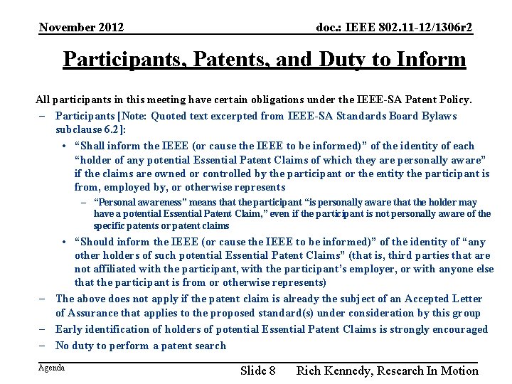 November 2012 doc. : IEEE 802. 11 -12/1306 r 2 Participants, Patents, and Duty