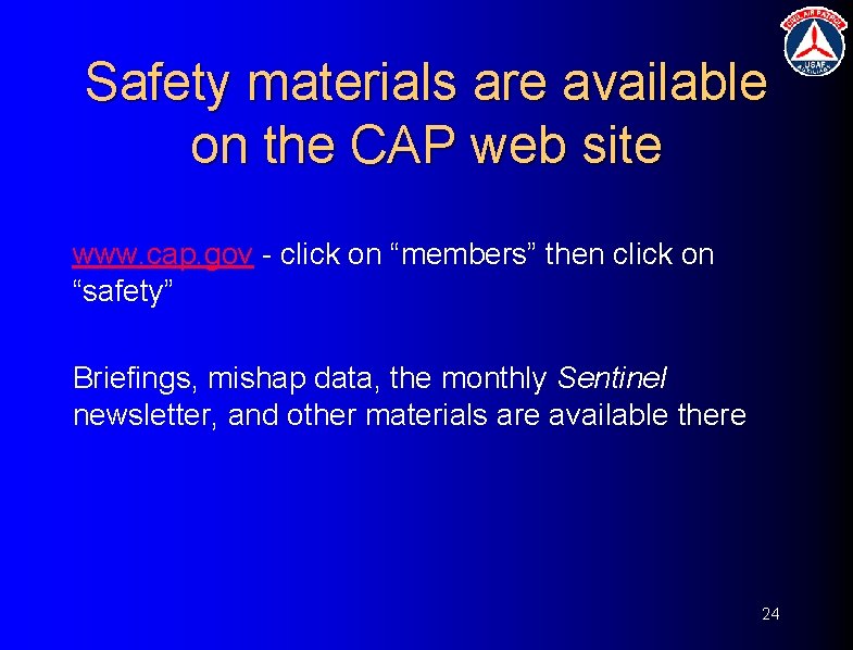 Safety materials are available on the CAP web site www. cap. gov - click