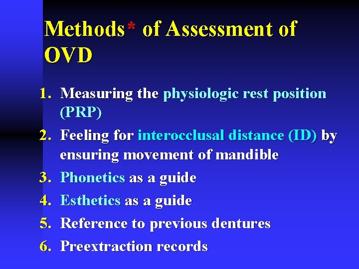 Methods* of Assessment of OVD 1. Measuring the physiologic rest position (PRP) 2. Feeling Methods* of Assessment of OVD 1. Measuring the physiologic rest position (PRP) 2. Feeling